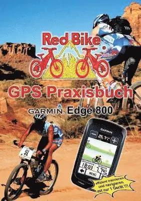 Nußdorf Redbike - GPS Praxisbuch Garmin Edge 800, Häftad. Tillgänglighet: Lägg i varukorg