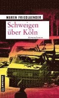 Maren Friedlaender - Schweigen über Köln, Häftad. Tillgänglighet: Lägg i varukorg