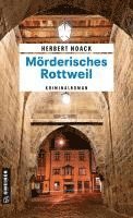Herbert Noack - Mörderisches Rottweil, Häftad