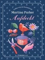Martina Parker - Aufdeckt, Inbunden