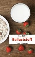 Ella Danz - Ballaststoff, Häftad. Tillgänglighet: Lägg i varukorg