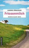 Sandra Dünschede - Friesenmilch, Häftad
