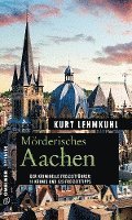 Kurt Lehmkuhl - Mörderisches Aachen, Häftad
