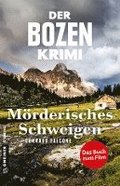 Der Bozen-Krimi: Mrderisches Schweigen - Gegen die Zeit