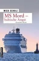 Mick Schulz - MS Mord - Baltische Angst, Häftad. Tillgänglighet: Lägg i varukorg