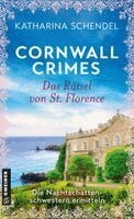 Katharina Schendel - Cornwall Crimes: Das Rätsel von St. Florence, Häftad. Tillgänglighet: Lägg i varukorg