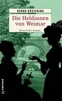 Bernd Köstering - Die Heldinnen von Weimar, Häftad