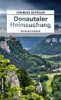 Jeremias Heppeler - Donautaler Heimsuchung, Häftad