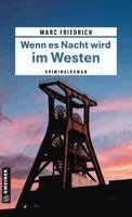 Marc Friedrich - Wenn es Nacht wird im Westen, Häftad