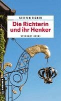 Steffen Eicker - Die Richterin und ihr Henker, Häftad
