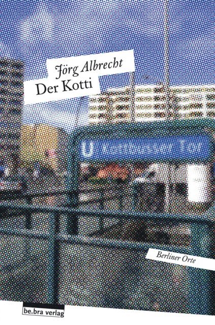 Jorg Albrecht - Der Kotti, E-bok