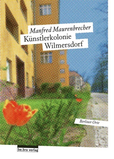 Manfred Maurenbrecher - Künstlerkolonie Wilmersdorf, E-bok
