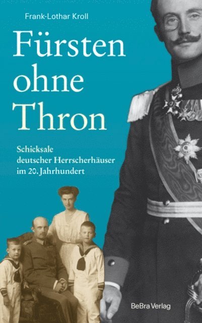 Frank-Lothar Kroll - Fürsten ohne Thron, E-bok