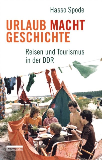 Hasso Spode - Urlaub Macht Geschichte, E-bok