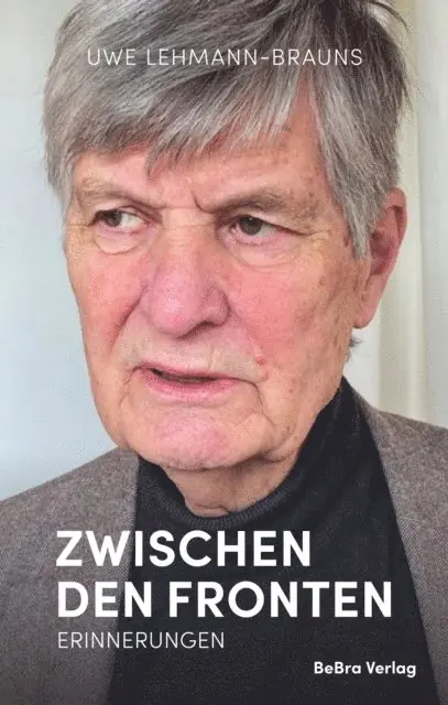 Uwe Lehmann-Brauns - Zwischen den Fronten, E-bok. Tillgänglighet: Lägg i varukorg
