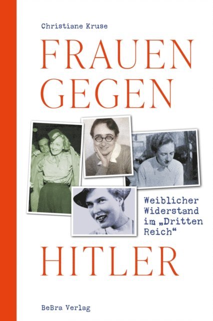 Christiane Kruse - Frauen gegen Hitler, E-bok