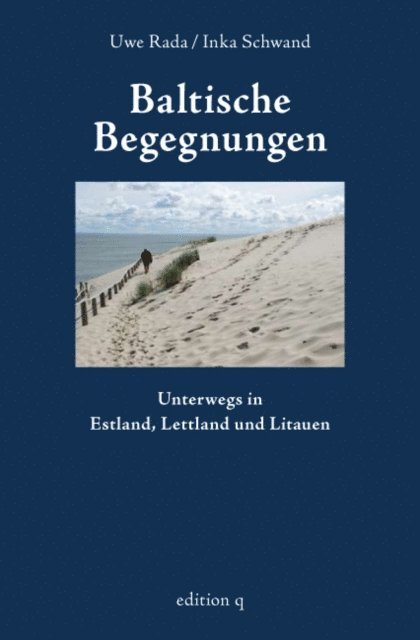 Uwe Rada, Inka Schwand - Baltische Begegnungen, E-bok