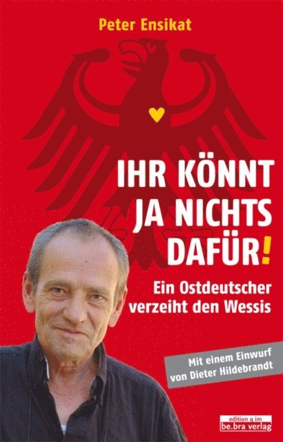 Peter Ensikat - Ihr könnt ja nichts dafür!, E-bok