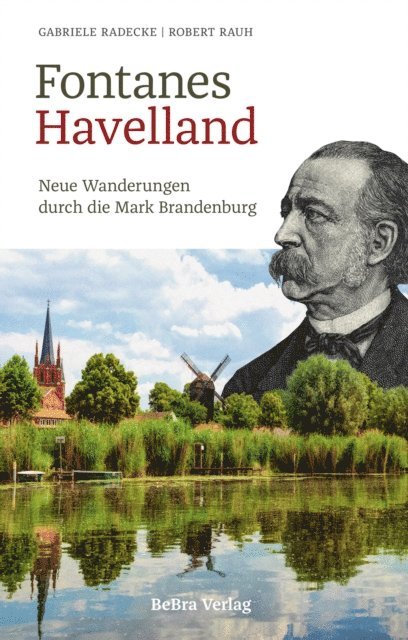 Robert Rauh, Gabriele Radecke - Fontanes Havelland, E-bok