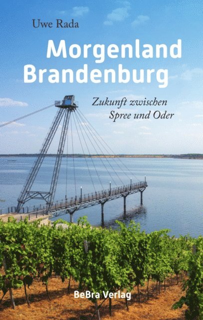 Uwe Rada - Morgenland Brandenburg, E-bok
