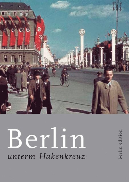 Sven Felix Kellerhoff - Berlin unterm Hakenkreuz, E-bok