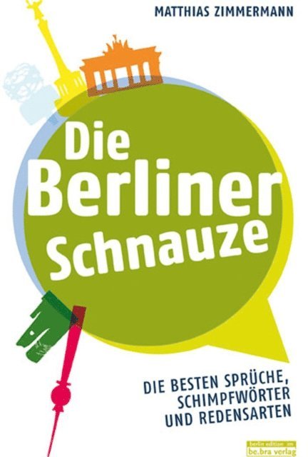 Matthias Zimmermann - Die Berliner Schnauze, E-bok