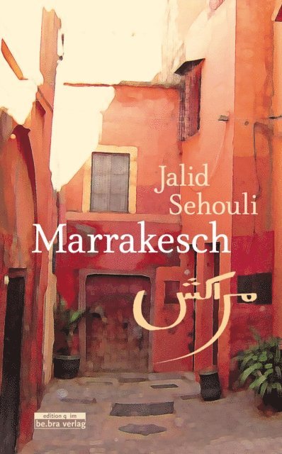 Jalid Sehouli - Marrakesch, E-bok