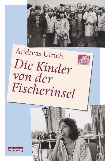 Andreas Ulrich - Die Kinder von der Fischerinsel, E-bok
