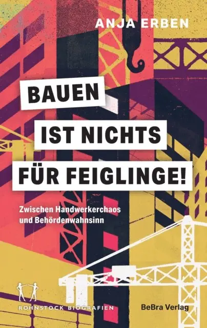 Anja Erben - Bauen ist nichts für Feiglinge!, E-bok. Tillgänglighet: Lägg i varukorg