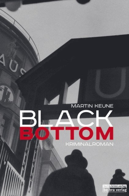 Martin Keune - Black Bottom, E-bok