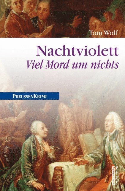 Tom Wolf - Nachtviolett - Viel Mord um nichts, E-bok