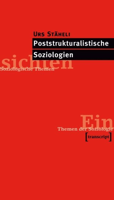 Urs Staheli - Poststrukturalistische Soziologien, E-bok