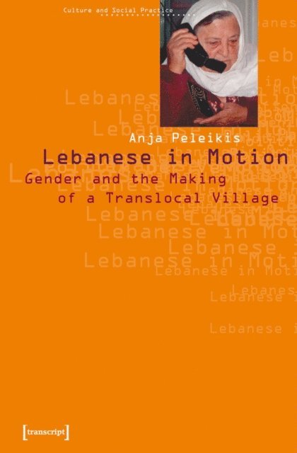 Anja Peleikis - Lebanese in Motion, E-bok