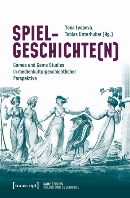 Tobias Unterhuber, Yana Lyapova - Spielgeschichte(n), E-bok