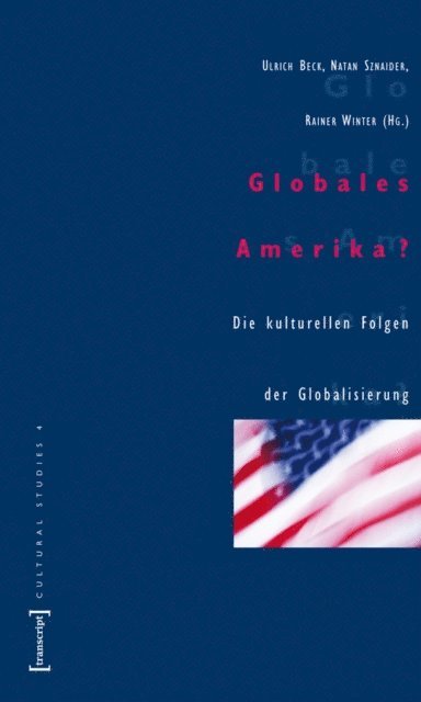 Rainer Winter, Natan Sznaider, Ulrich Beck - Globales Amerika?, E-bok