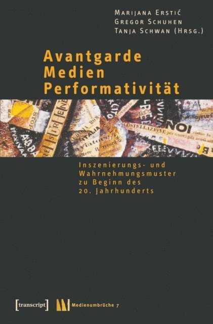 Tanja Schwan, Gregor Schuhen, Marijana Erstic - Avantgarde - Medien - Performativität, E-bok