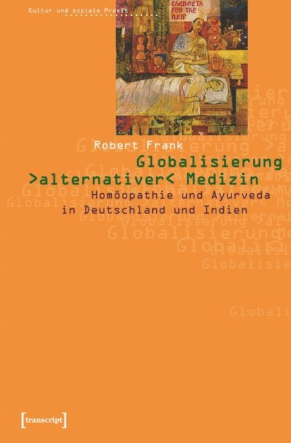 Robert Frank - Globalisierung »alternativer« Medizin, E-bok