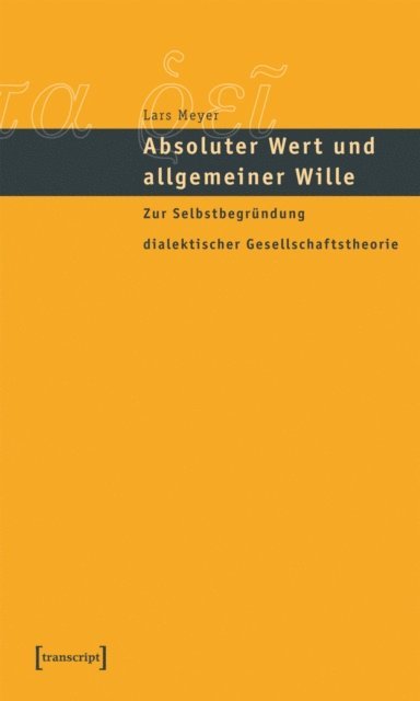 Lars Meyer - Absoluter Wert und allgemeiner Wille, E-bok