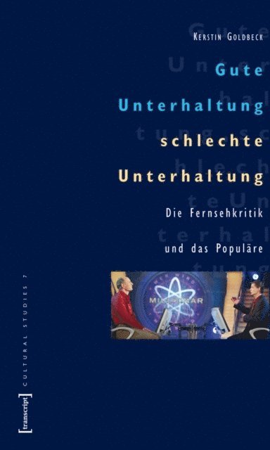 Kerstin Goldbeck - Gute Unterhaltung, schlechte Unterhaltung, E-bok
