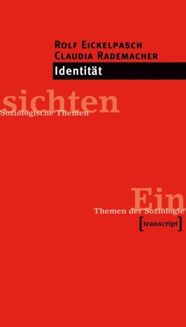 Claudia Rademacher, Rolf Eickelpasch - Identität, E-bok