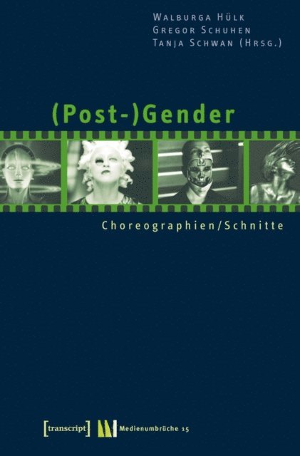 Tanja Schwan, Gregor Schuhen, Walburga Hulk - (Post-)Gender, E-bok