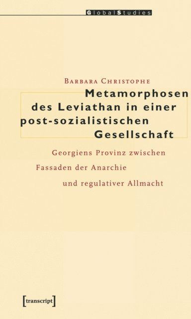 Barbara Christophe - Metamorphosen des Leviathan in einer post-sozialistischen Gesellschaft, E-bok