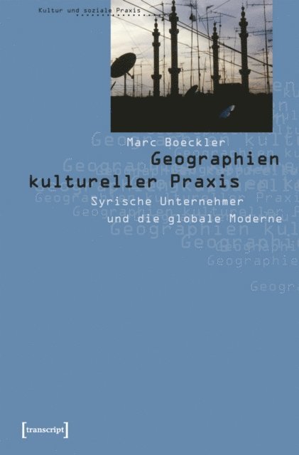 Marc Boeckler - Geographien kultureller Praxis, E-bok