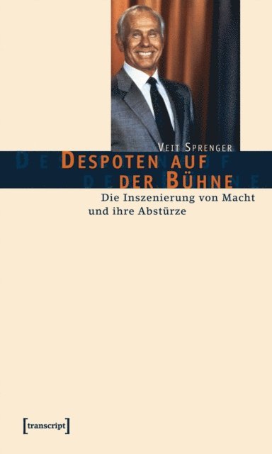 Veit Sprenger - Despoten auf der Bühne, E-bok