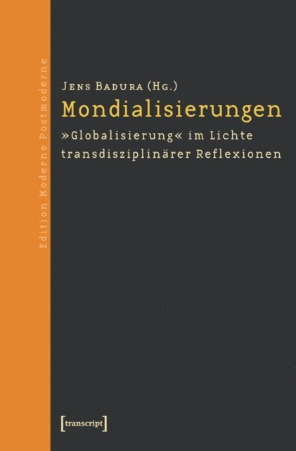 Jens Badura - Mondialisierungen, E-bok