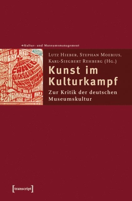 Karl-Siegbert Rehberg, Stephan Moebius, Lutz Hieber - Kunst im Kulturkampf, E-bok