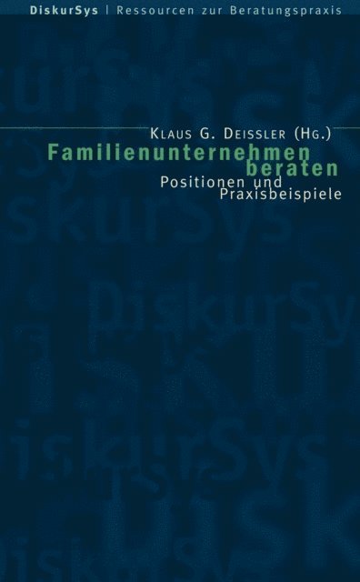 Klaus G. Deissler - Familienunternehmen beraten, E-bok