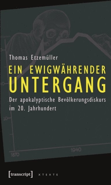Thomas Etzemuller - Ein ewigwährender Untergang, E-bok