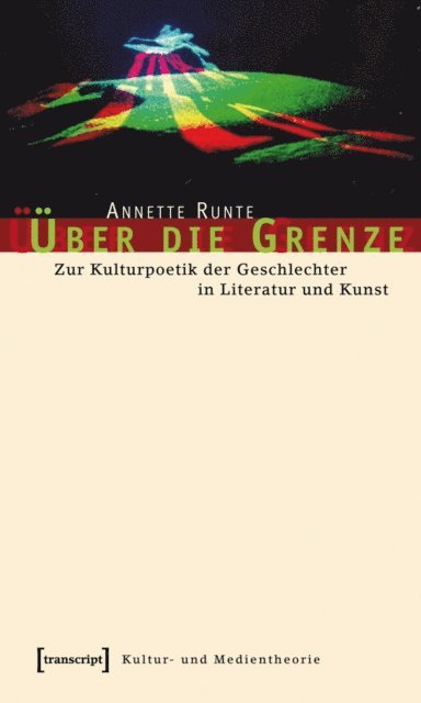 Annette Runte - Über die Grenze, E-bok