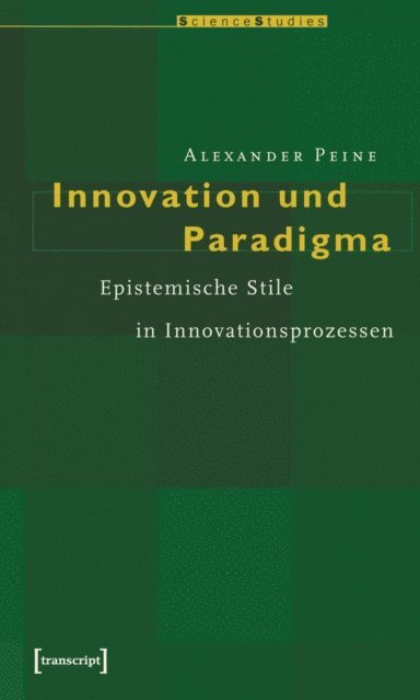 Alexander Peine - Innovation und Paradigma, E-bok